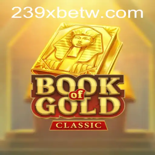 Explorando o Universo do Jogo BookOfGoldClassic na Plataforma 239Xbet.com